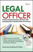 Legal Officer: Panduan Mengelola Perizinan, Dokumen, HaKI, Ketenagakerjaan, dan Masalah Hukum di Perusahaan